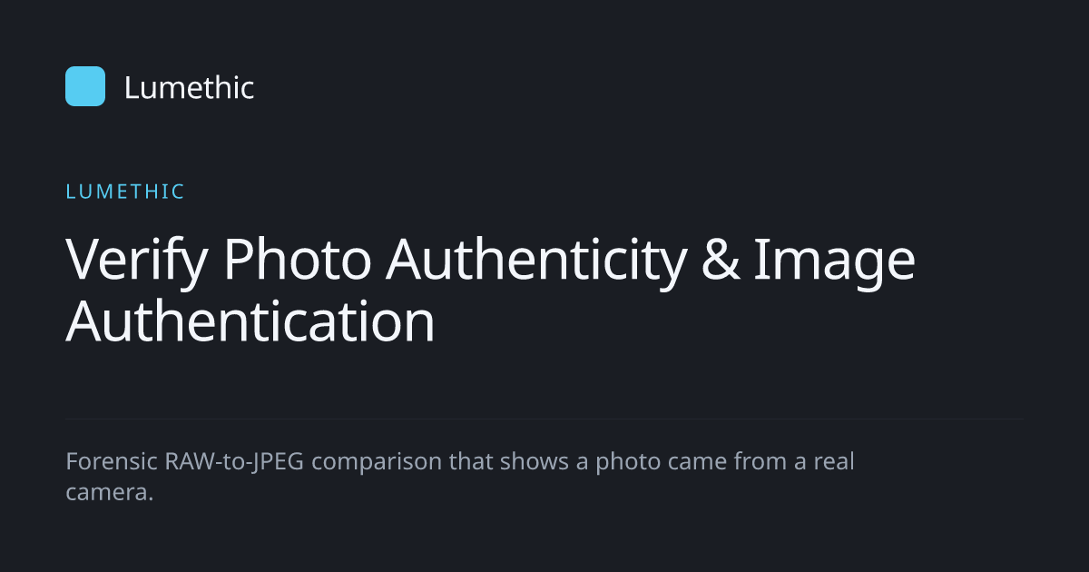 Verify Photo Authenticity & Image Authentication | Lumethic
